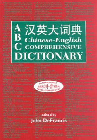 Könyv ABC Chinese-English Comprehensive Dictionary John DeFrancis