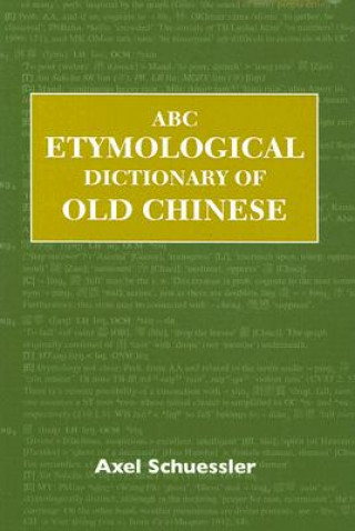 Książka ABC Etymological Dictionary of Old Chinese Axel Schuessler