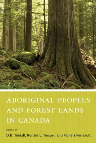 Könyv Aboriginal Peoples and Forest Lands in Canada 