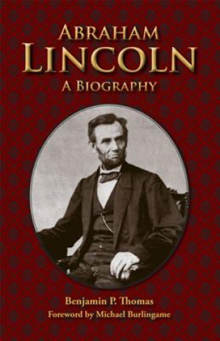 Könyv Abraham Lincoln Benjamin Platt Thomas