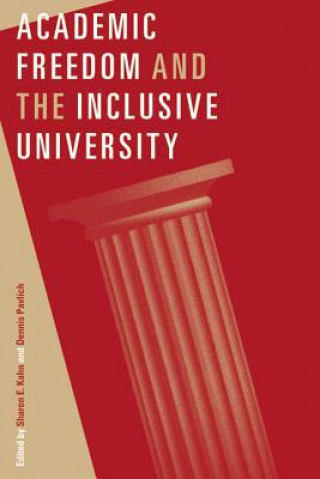 Kniha Academic Freedom and the Inclusive University 