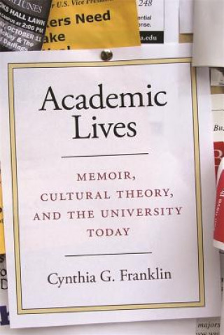 Carte Academic Lives Cynthia G. Franklin