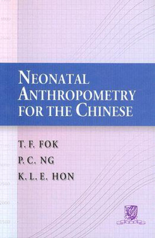 Книга Neonatal Anthropometry for the Chinese K. L. E. Hon