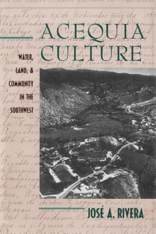 Βιβλίο Acequia Culture Jose A. Rivera