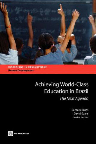 Книга Achieving World Class Education in Brazil Barbara Bruns