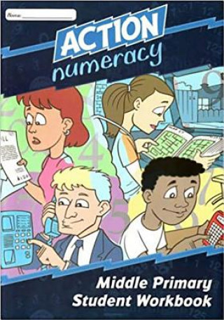 Livre Action Numeracy Middle Primary Student Workbook Christine Lenghaus