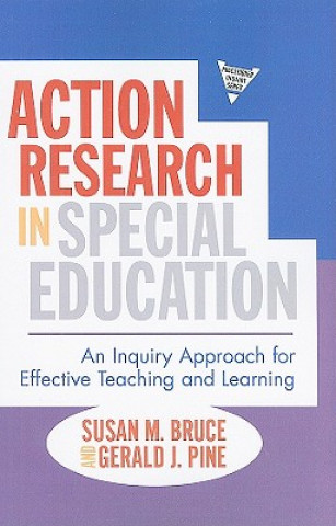 Kniha Action Research in Special Education Gerald J. Pine