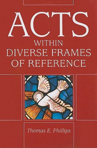 Carte Acts in Diverse Frames of Reference Thomas E. Phillips