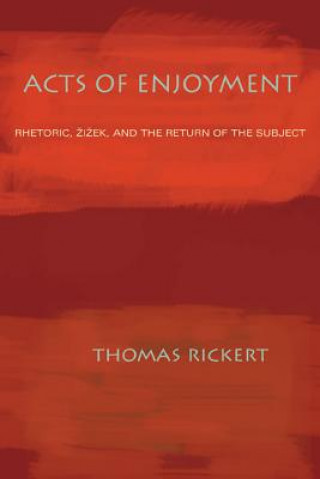 Βιβλίο Acts of Enjoyment Thomas J. Rickert