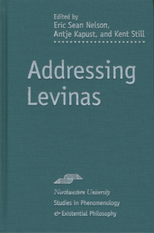 Buch Addressing Levinas Eric Sean Nelson