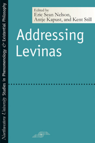 Kniha Addressing Levinas 