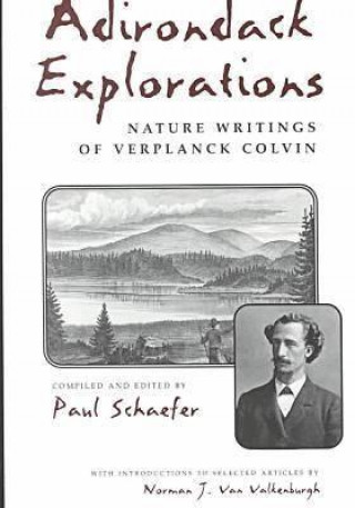 Book Adirondack Explorations Verplanck Colvin