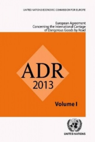Carte European Agreement Concerning the International Carriage of Dangerous Goods by Road (ADR) United Nations