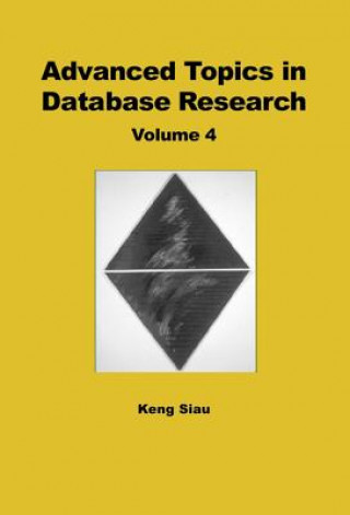 Könyv Advanced Topics in Database Research Keng Siau