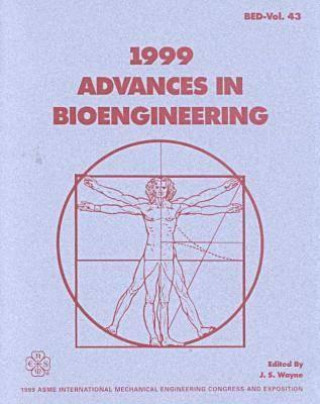 Könyv 1999 Advances in Bioengineering Asme Conference Proceedings