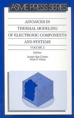 Kniha Advances in Thermal Modelling of Electronic Components and Systems v. 2 American Society of Mechanical Engineers (ASME)