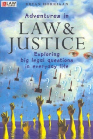 Kniha Adventures in Law and Justice Brian Horrigan