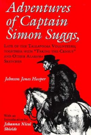 Book Adventures of Captain Simon Suggs Johnson Jones Hooper