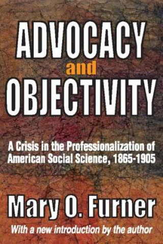Könyv Advocacy and Objectivity Mary O. Furner