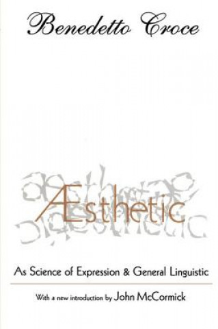 Kniha Aesthetic Benedetto Croce