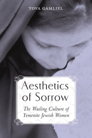 Carte Aesthetics of Sorrow Author Tova Gamliel