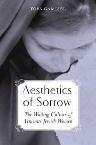 Książka Aesthetics of Sorrow Author Tova Gamliel