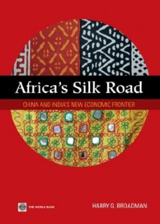 Kniha Africa's Silk Road Harry G. Broadman
