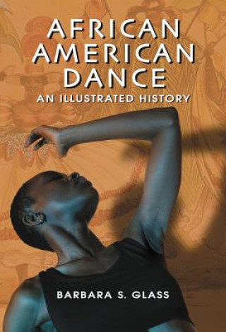 Книга African American Dance Barbara S. Glass