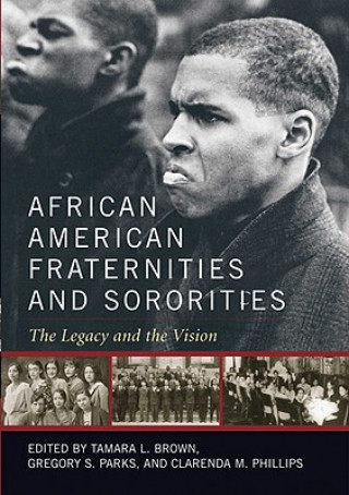 Kniha African American Fraternities and Sororities Tamara L. Brown