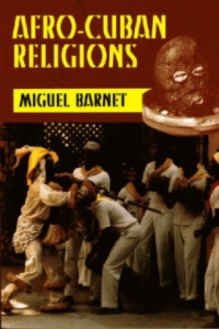 Livre Afro-Cuban Religions Miguel Barnet