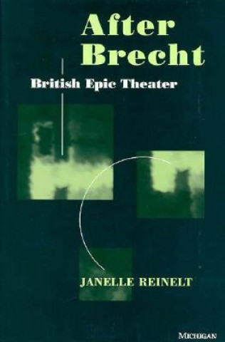 Knjiga After Brecht Janelle G. Reinelt