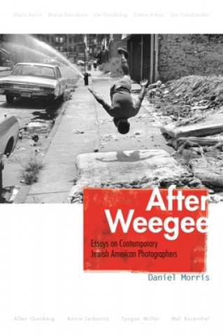 Książka After Weegee Daniel Morris