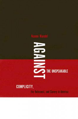 Βιβλίο Against the Unspeakable Naomi Mandel