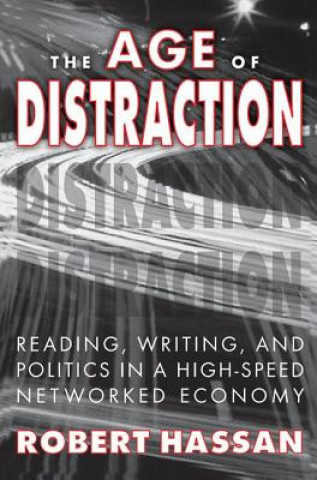 Kniha Age of Distraction Robert Hassan