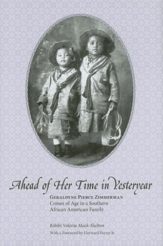 Kniha Ahead of Her Time in Yesteryear Kibibi Mack-Williams