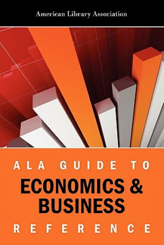 Carte ALA Guide to Economics & Business Reference American Library Association