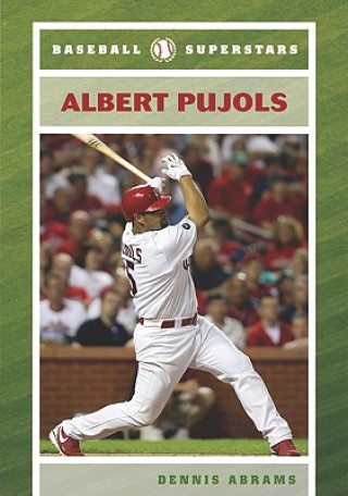 Knjiga Albert Pujols Dennis Abrams