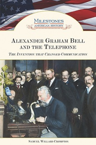 Buch Alexander Graham Bell and the Telephone Samuel Willard Crompton