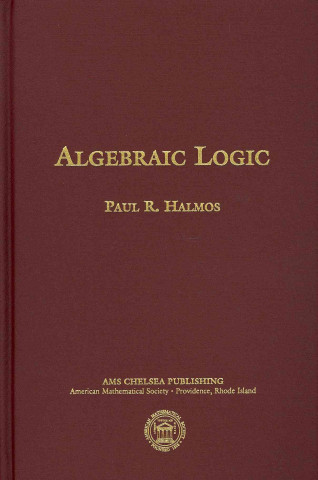 Carte Algebraic Logic Paul R. Halmos