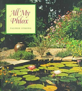 Livre All My Phlox Valerie Strong