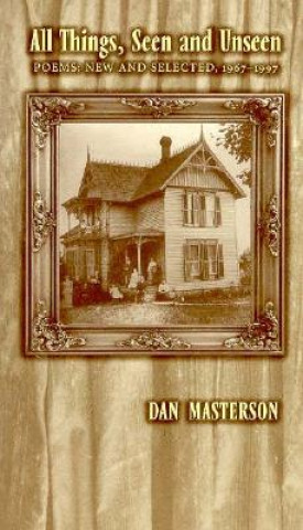 Könyv All Things, Seen & Unseen Dan Masterson