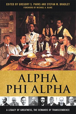 Книга Alpha Phi Alpha Stefan M. Bradley