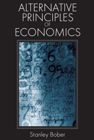 Kniha Alternative Principles of Economics Stanley Bober