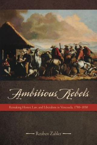 Kniha Ambitious Rebels Reuben Zahler