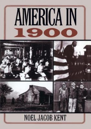 Książka America in 1900 Jacob Kent