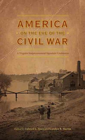 Carte America on the Eve of the Civil War Edward L. Ayers