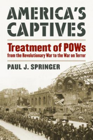 Carte America's Captives Paul J. Springer