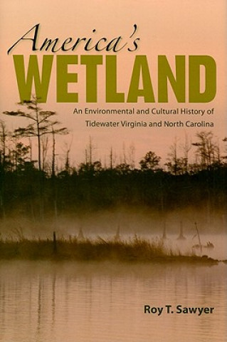 Könyv America's Wetland Roy T. Sawyer