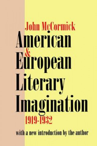 Carte American and European Literary Imagination John McCormick