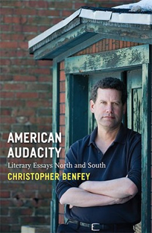 Könyv American Audacity Christopher E.G. Benfey